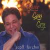 SCOTT TURCHIN: River Can Cry