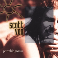 SCOTT VON: Portable Groove