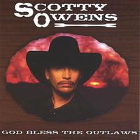 Scotty Owens : God Bless The Outlaws