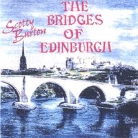 Scotty Burton : Bridges Of Edinburgh