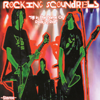 Rocking Scoundrels : All In The Name Of Rock 'n' Roll