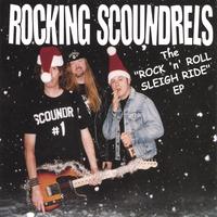 ROCKING SCOUNDRELS: The "Rock 'n' Roll Sleigh Ride" EP