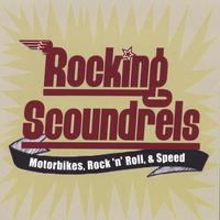 Rocking Scoundrels : Motorbikes, Rock 'n' Roll, & Speed