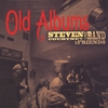 STEVEN COURTNEY AND HIS BAND OF FRIENDS: Old Albums