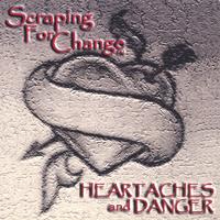 Scraping For Change : Heartaches and Danger