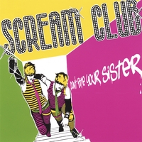Scream Club : Don't Bite Your Sister