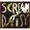 SCREAM DAISY: Scream Daisy