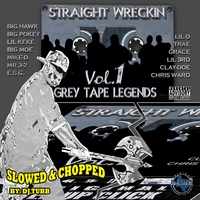 Screwed Up Click : Straight Wreckin Vol. 1 - Slowed & Chopped