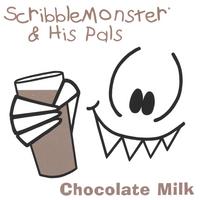 SCRIBBLEMONSTER & HIS PALS: Chocolate Milk