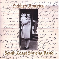 South Coast Simcha Band : Yiddish America