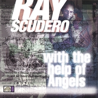 Ray Scudero : With The Help Of Angels