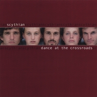 SCYTHIAN: Dance at the Crossroads