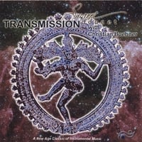 SUZANNE DOUCET, CHRISTIAN BUEHNER: TRANSMISSION - A New Age Classic of Instrumental Music