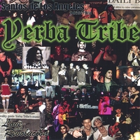 Santos De Los Angeles : Yerba Tribe: Love & Revolucion