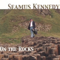 SEAMUS KENNEDY: On the Rocks