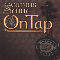 Seamus Stout : On Tap