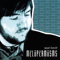 Sean Borst : Melopermusms