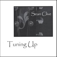 Sean Clive : Tuning Up
