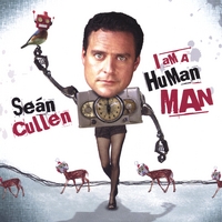 Sean Cullen : I Am A Human Man