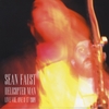 Sean Faust: Helicopter Man - Live Vol. 1 8/17/2009