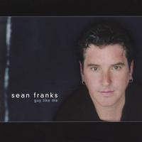 Sean Franks : Guy Like Me