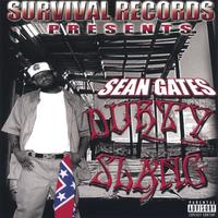SEAN GATES: Durty Slang