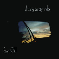 Sean Gill : Driving Empty Miles