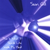 SEAN GILL: This Is What It Sounds Like Inside My Head