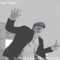 Sean Hogan : Guitar Strings and the Memories
