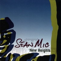 Sean Mic : New Heights