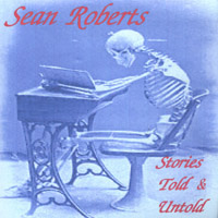 Sean Roberts : Stories Told & Untold