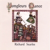 RICHARD SEARLES: Jongleurs Dance