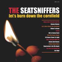 SEATSNIFFERS: Let's Burn Down The Cornfield