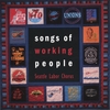 SEATTLE LABOR CHORUS: Songs of Working People