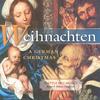 SEATTLE PRO MUSICA: Weihnachten: A German Christmas