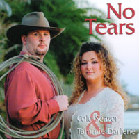 Cole Seaver & Tammie Darlene : No Tears