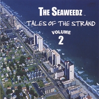 The SeaWeedz : Tales of the Strand - Volume 2