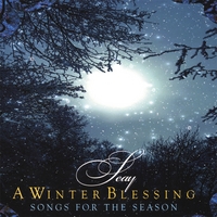 SEAY : A Winter Blessing: Songs For The Season