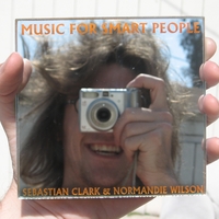 Sebastian Clark & Normandie Wilson : Music For Smart People