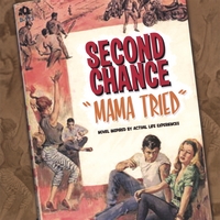Second Chance : Mama Tried