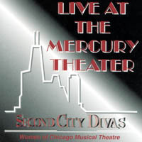 Second City Divas : Live At the Mercury Theater