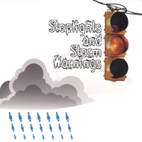 Seconds From Waiting : Stoplights and Storm Warnings