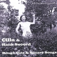 Cilla & Hank Secord : Rough Cuts and Square Songs