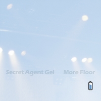 More floor - full length dubstep album by Secret Agent Gel