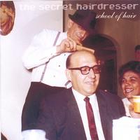 The Secret Hairdresser : School Of Hair