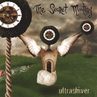 The Secret Meeting : Ultrashiver