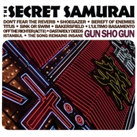 THE SECRET SAMURAI: GUN-SHO-GUN