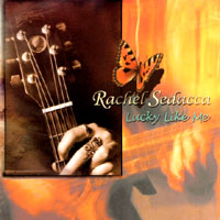 RACHEL SEDACCA: Lucky Like Me