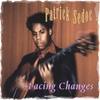 PATRICK SEDOC: Facing Changes