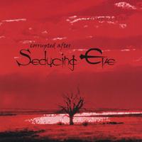 Seducing Eve : Corrupted After